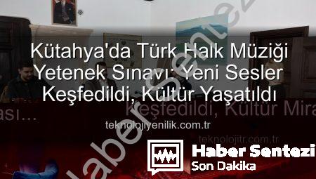 Kütahya’da Türk Halk Müziği Rüzgarı: Yeni Yetenekler Sahneye Çıkıyor!
