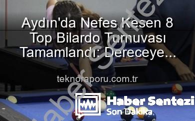 8 top bilardo turnuvası - Aydın'da Rekabet Dolu 8 Top Bilardo Turnuvası Sona Erdi: Dereceye Giren Sporcular Belli Oldu