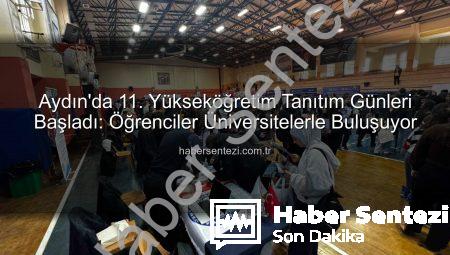 Aydın’da 11. Yükseköğretim Tanıtım Günleri Başladı: Öğrenciler Üniversitelerle Buluşuyor