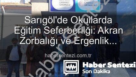 Sarıgöl’de Okullarda Eğitim Seferberliği: Akran Zorbalığı ve Ergenlik Bilgilendirmeleriyle Farkındalık Artıyor