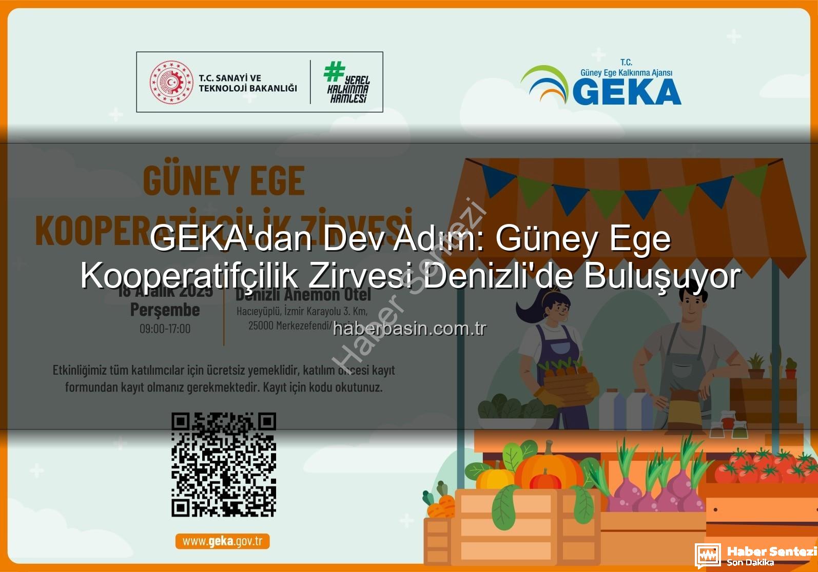 Kooperatifçilik Zirvesi - GEKA Denizli'de Düzenliyor: Güney Ege Kooperatifçilik Zirvesi ile Üretime Yeni Vizyon