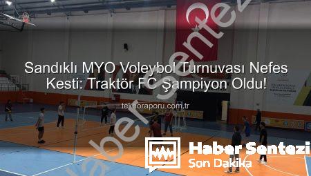 Sandıklı MYO’da Voleybol Heyecanı Sona Erdi: Traktör FC Şampiyon!