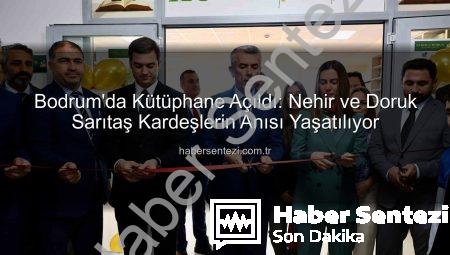 Bodrum’da Kütüphane Açıldı: Nehir ve Doruk Sarıtaş Kardeşlerin Anısı Yaşatılıyor