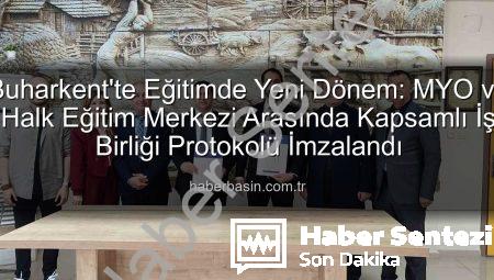 Buharkent’te Eğitimde Yeni Dönem: MYO ve Halk Eğitim Merkezi Güçlerini Birleştirdi!