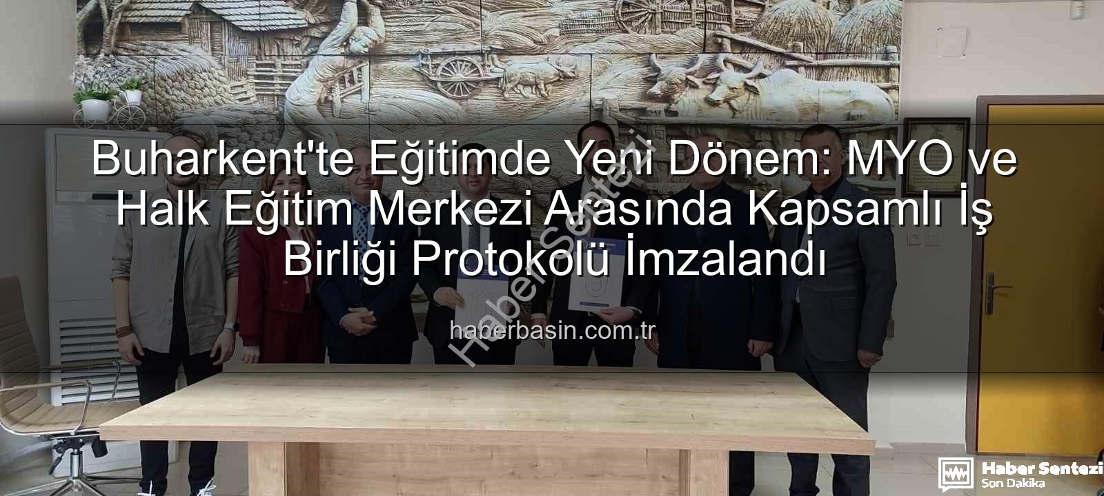 Buharkent eğitim iş birliği - Buharkent'te Eğitimde Yeni Dönem: MYO ve Halk Eğitim Merkezi Güçlerini Birleştirdi!